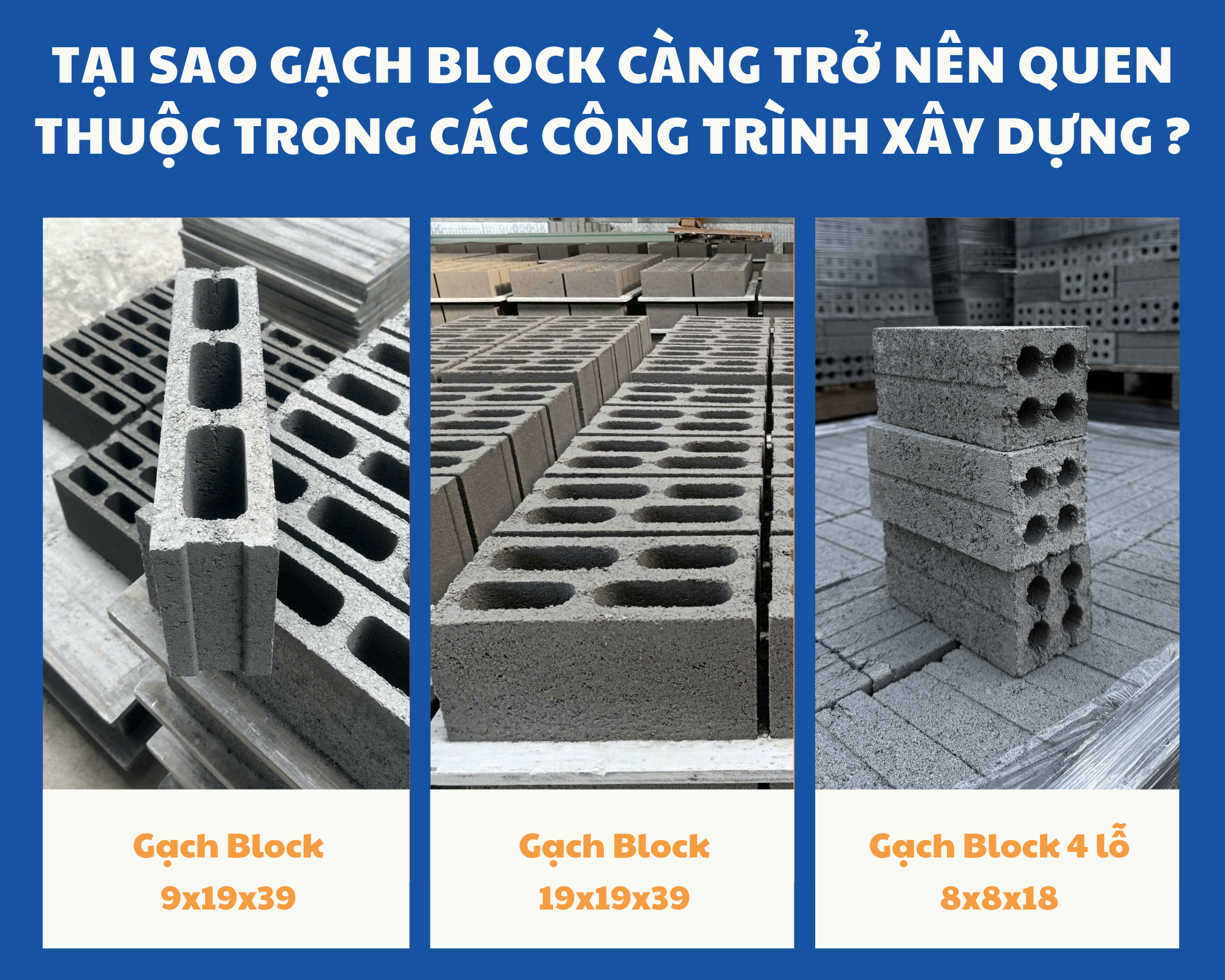 Tại Sao Gạch Block Càng Trở Nên Quen Thuộc Trong Các Công Trình Xây Dựng